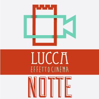 lucca effetto cinema notte